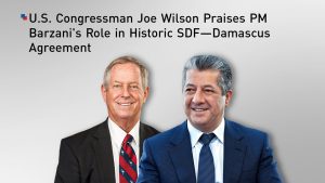 U.S. Congressman Joe Wilson Praises PM Barzani’s Role in Historic SDF–Damascus Agreement